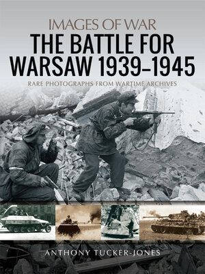 cover image of The Battle For Warsaw, 1939–1945